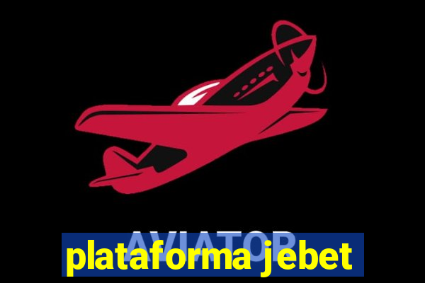 plataforma jebet